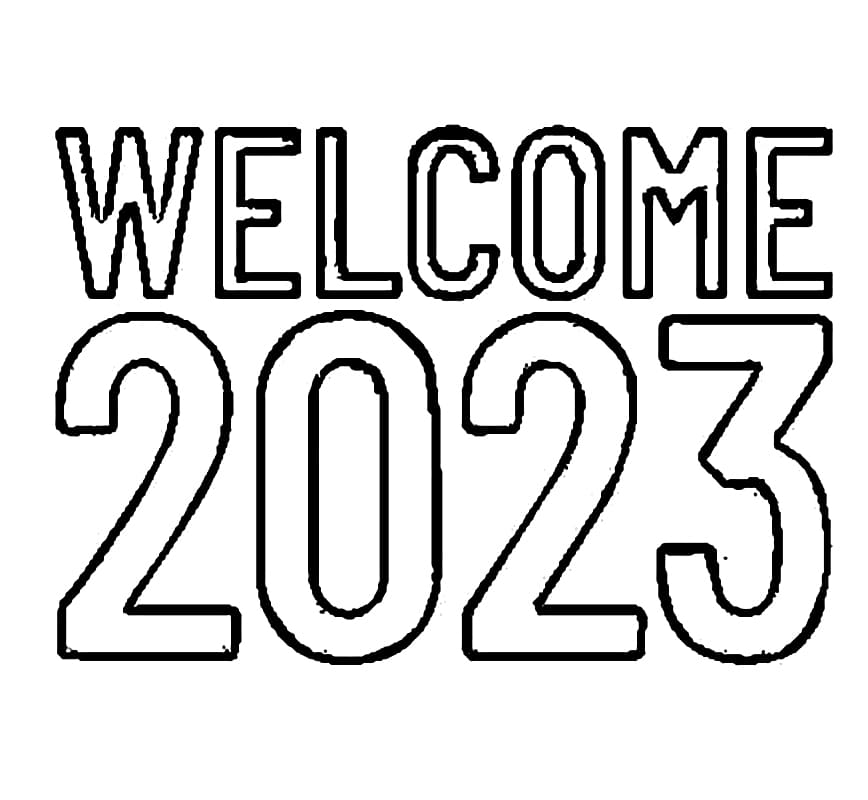 Welcome Year 2023 Coloring Page Download Print Or Color Online For Free