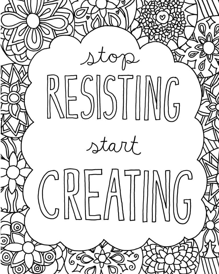 Stop Resisting Start Creating coloring page