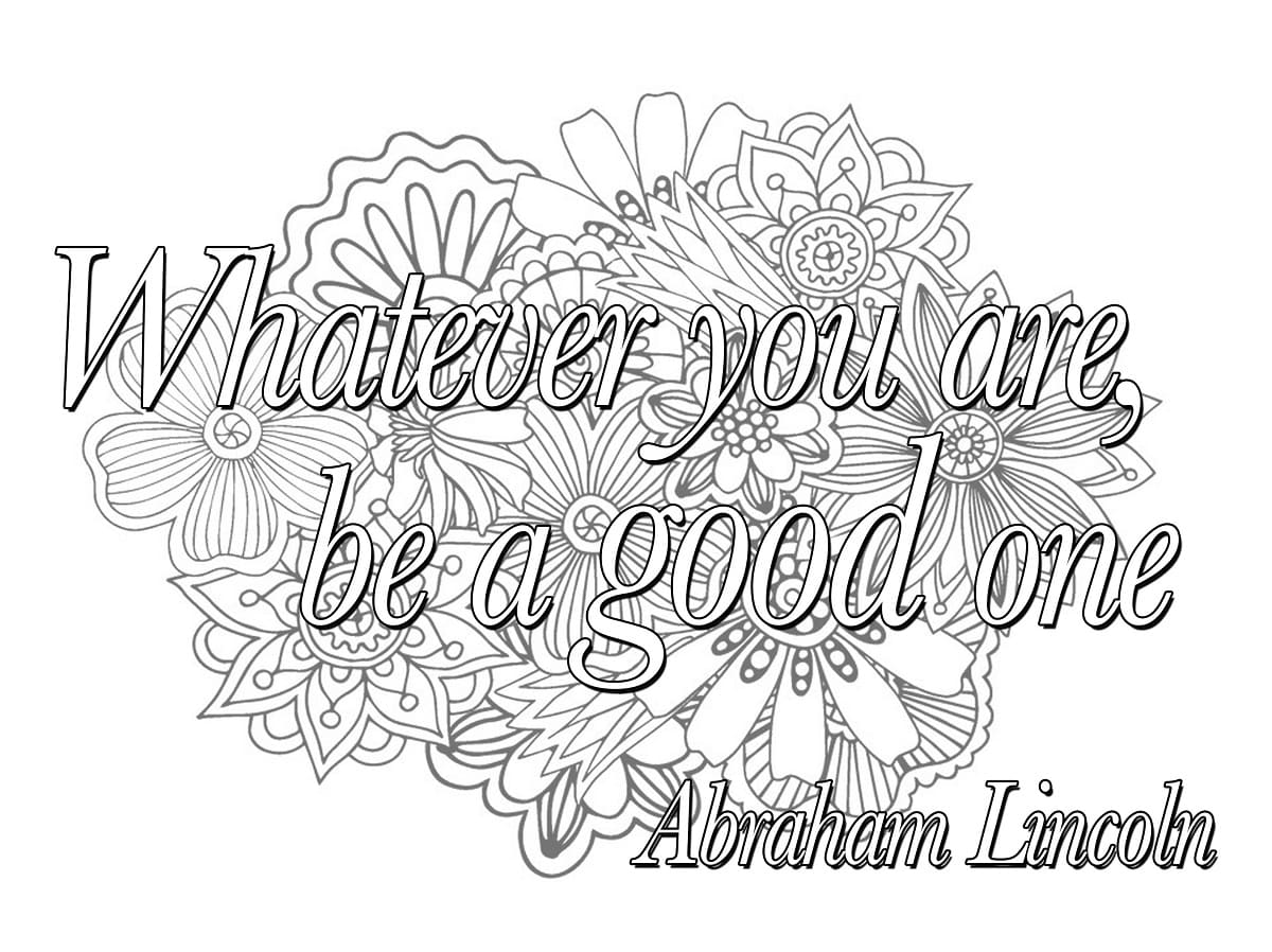 Whatever You Are, Be A Good One coloring page