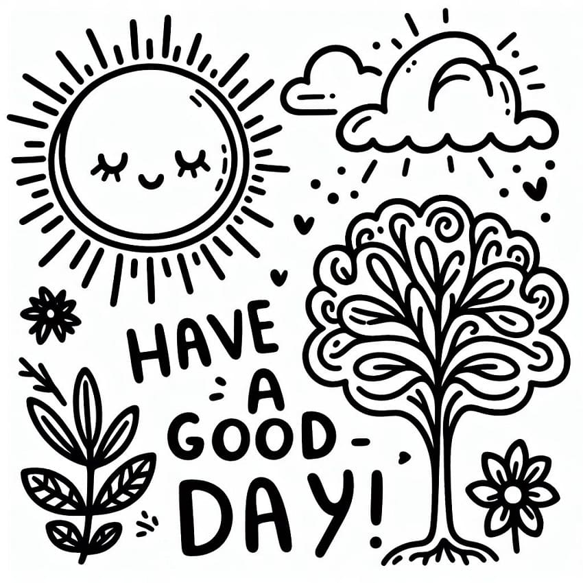 Printable Have A Good Day coloring page