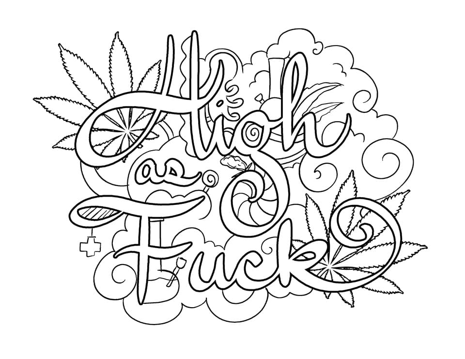 High as Fuck Weed coloring page - Download, Print or Color Online for Free