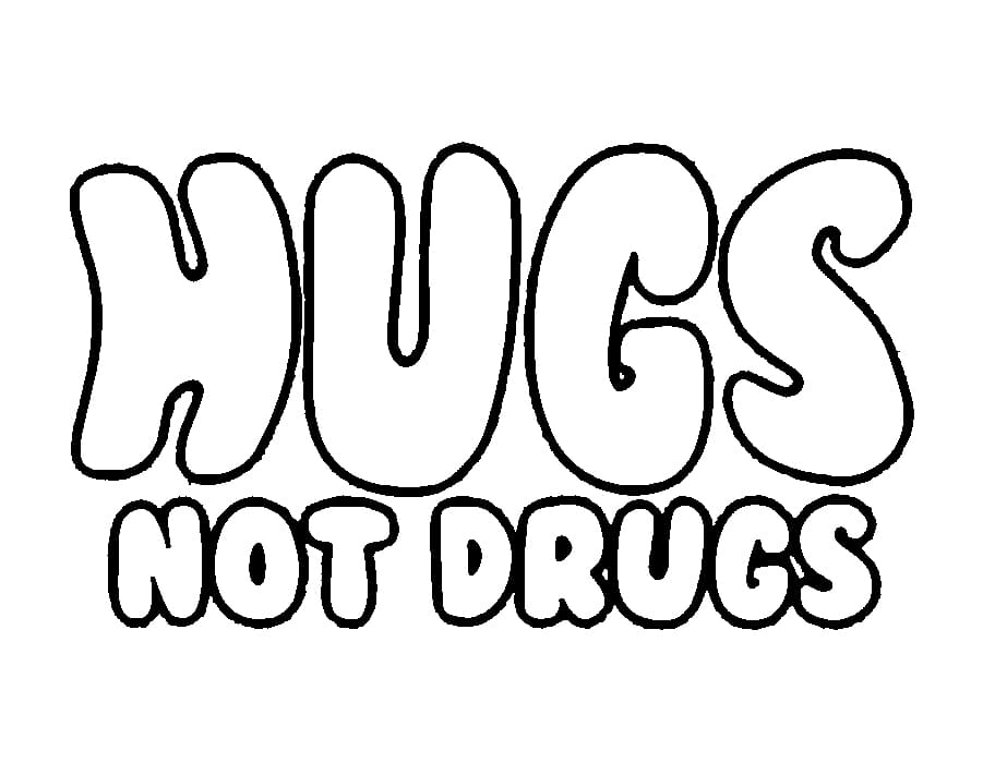 Hugs Not Drugs coloring page